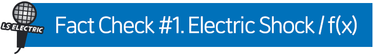 Fact Check #1. Electric Shock/f(x)